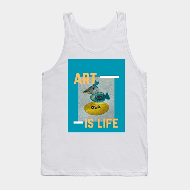 Art is Life Tank Top by Odd Bird Arts